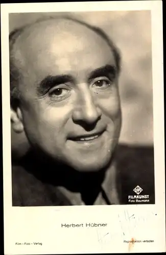 Ak Schauspieler Herbert Hübner, Portrait, Autogramm