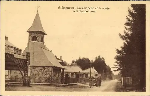 Ak Banneux Lüttich Lüttich Wallonien, La Chapelle und die Straße nach Tancremnot