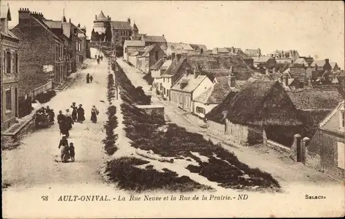 Ak Onival Ault Somme, Rue Neuve, Rue de la Prairie