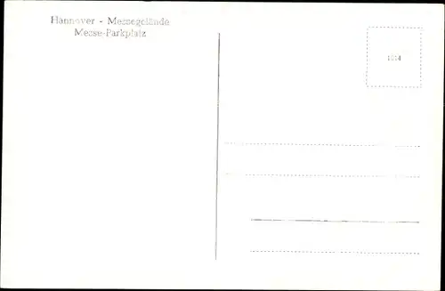 Ak Hannover in Niedersachsen, Messegelände, Messe-Parkplatz