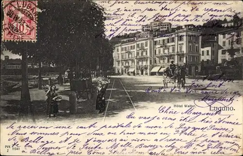 Ak Lugano Kanton Tessin, Hotel Walter