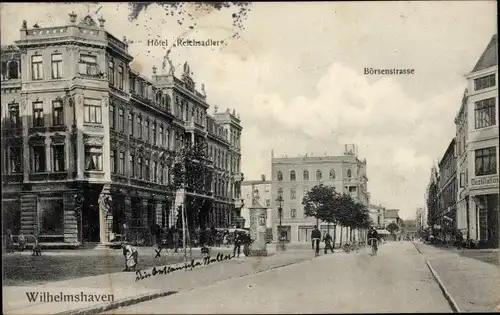 Ak Wilhelmshaven an der Nordsee, Hotel Reichsadler, Börsenstraße