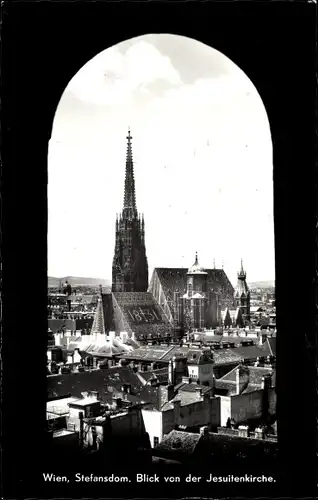 Ak Wien 1 Innere Stadt, Stefansdom, Blick von der Jesuitenkirche