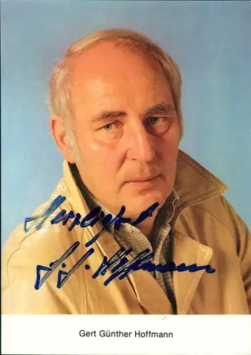 Ak Schauspieler Gert Günter Hoffmann, Portrait, Autogramm