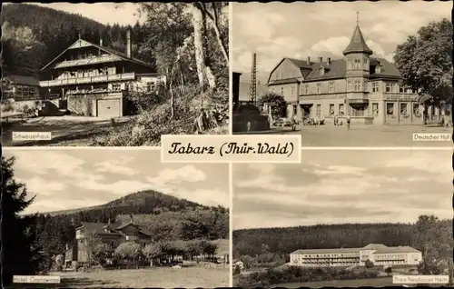 Ak Tabarz im Thüringer Wald, Deutscher Hof, Schweitzerhaus, Theo-Neubauer-Heim, Hotel Grenzwiese