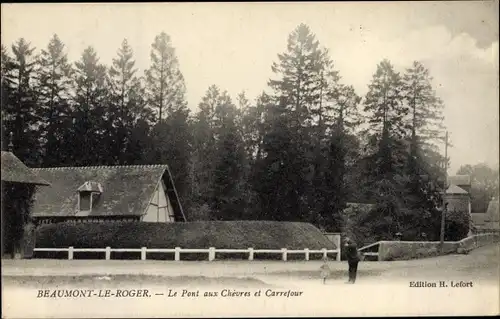 Ak Beaumont le Roger Eure, Pont aux Chèvres et Carrefour