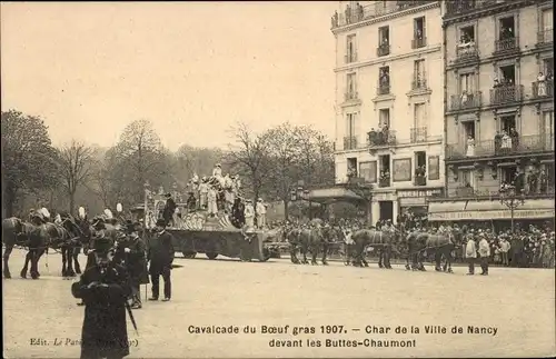 Ak Paris XIX, Cavalcade du Boeuf gras 1907, Char de la Ville de Nancy