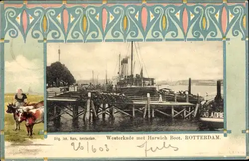 Passepartout Ak Rotterdam Südholland Niederlande, Westerkade met Harwich Boot, Kühe