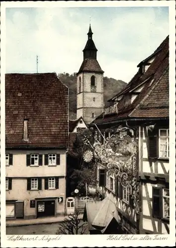 Ak Nagold im Schwarzwald, Hotel Post, alter Turm