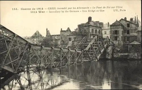 Ak Creil-Oise, Eiserne Brücke über die Oise, von den Deutschen niedergebrannt