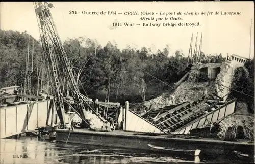 Ak Creil-Oise, Laversine-Eisenbahnbrücke durch Ingenieurskunst zerstört
