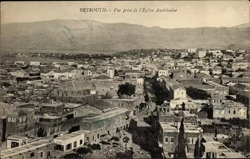 Ak Beirut Beirut Libanon, Blick aus der Sicht der amerikanischen Kirche