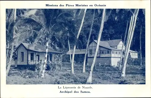 Ak Nuutele Samoa, Das Leprosarium, Missionen der Maristenväter in Ozeanien