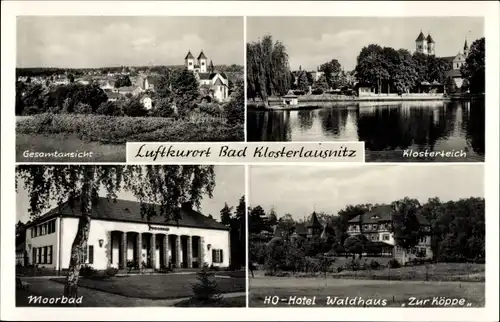 Ak Bad Klosterlausnitz, Gesamtansicht, Klosterteich, Waldhaus Zur Köppe, Moorbad