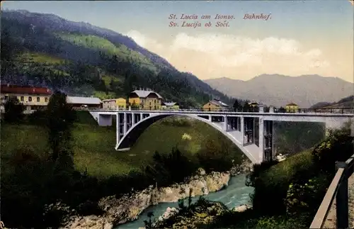 Ak Santa Lucia Most na Soči Slowenien, Bahnhof, Brücke, Isonzo