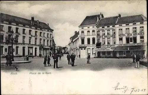Ak Aalst Aalst Ostflandern, Bahnhofsplatz, Hotel des Arcades