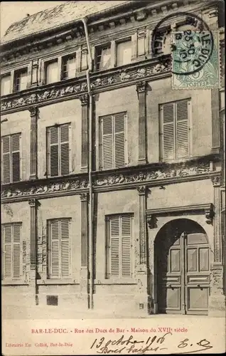 Ak Bar le Duc Meuse, Rue des Ducs de Bar, Haus aus dem 17. Jahrhundert