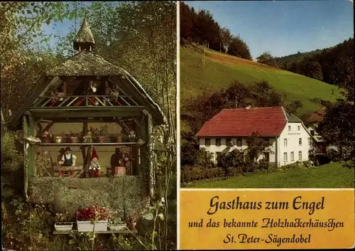 Ak Sägendobel St. Peter im Hochschwarzwald, Gasthaus zum Engel, Holzhackerhäuschen