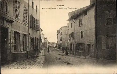 Ak Vézelise Meurthe et Moselle, Rue Notre Dame und Faubourg Vaudémont