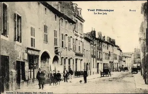 Ak Toul Meurthe et Moselle, La Rue Joly