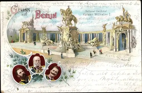 Litho Berlin, Nationaldenkmal Kaiser Wilhelm I., Kaiser Wilhelm II., Kaiser Friedrich III