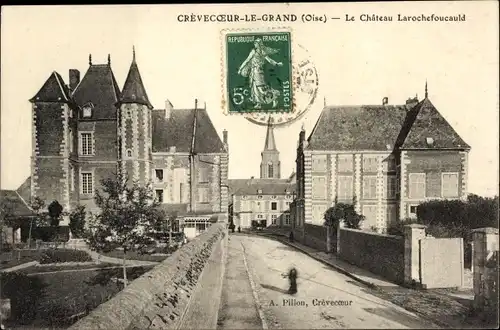 Ak Crèvecoeur le Grand Oise, Château Larochefoucauld