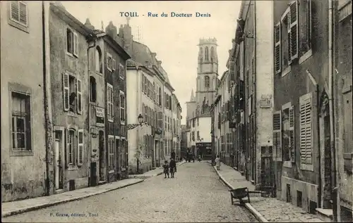 Ak Toul Meurthe et Moselle, Rue Doctor Denis