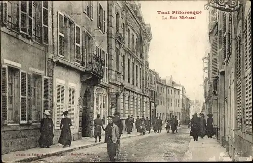 Ak Toul Meurthe et Moselle, Rue Michael