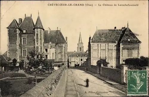 Ak Crevecoeur le Grand Oise, Schloss Larochefoucauld