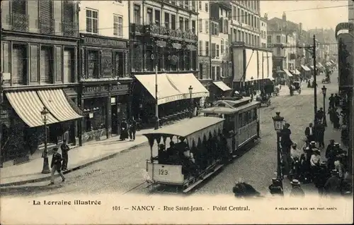 Ak Nancy Meurthe et Moselle, Rue Saint Jean, Point Central, Straßenbahn 129