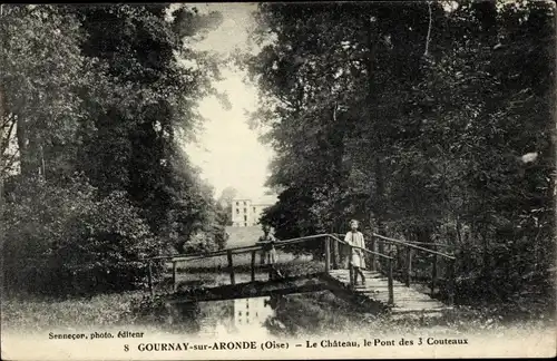 Ak Gournay sur Aronde Oise, Schloss, Brücke der 3 Messer