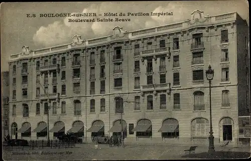 Ak Boulogne sur Mer Pas de Calais, Hotel du Pavillon Imperial, Boulevard Sainte Beuve