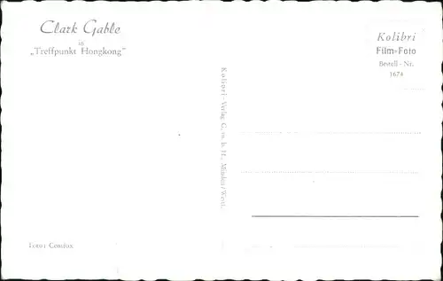 Ak Schauspieler Clark Gable, Portrait, Treffpunkt Hongkong