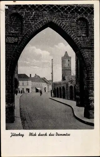 Ak Jüterbog in Brandenburg, Blick durch das Dammtor