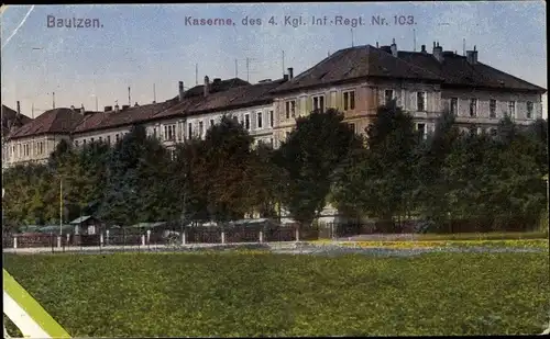 Ak Bautzen in der Oberlausitz, Kaserne des 4. Kgl. Inf.-Regt. 103