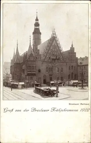 Ak Wrocław Breslau in Schlesien, Rathaus, Frühjahrsmesse 1922