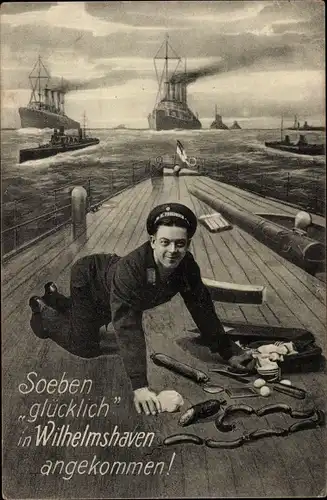Ak Deutscher Seemann, glücklich in Wilhelmshaven angekommen