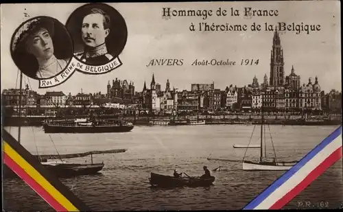 Ak Anvers Antwerpen Flandern, Hommage Frankreichs an den Heldentum Belgiens 1914, Albert I.