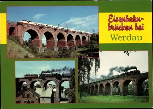 Ak Werdau in Sachsen, Eisenbahnbrücke, Steinpleiser Viadukt, Leubnitzer Talbrücke, Römertalviadukt