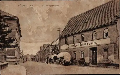 Ak Gößnitz in Thüringen, Altenburgerstraße, Gasthof zum Grünen Baum