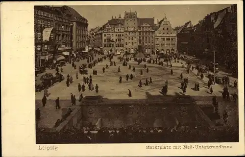 Ak Leipzig in Sachsen, Marktplatz, Mess-Untergrundhaus, Passanten