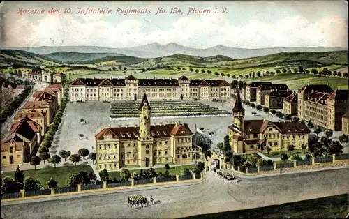 Ak Plauen im Vogtland, Kaserne des 10. Infanterie Regiments Nr. 134