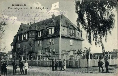 Ak Luckenwalde in Brandenburg, Reserve-Kriegslazarett III, Lehrlingsheim