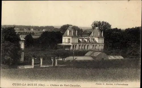 Ak Cuise la Motte Oise, Schloss Pont-Chevalier