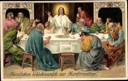 Präge Ak Glückwunsch Konfirmation, Jesus, Abendmahl, Apostel