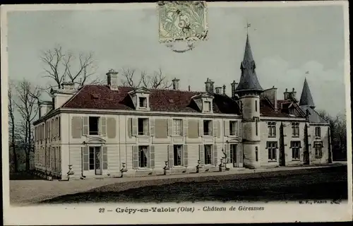 Ak Crépy in Valois Oise, Chateau de Geresmes