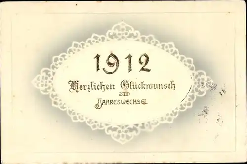 Präge Ak Glückwunsch Neujahr 1912, Jahreszahl