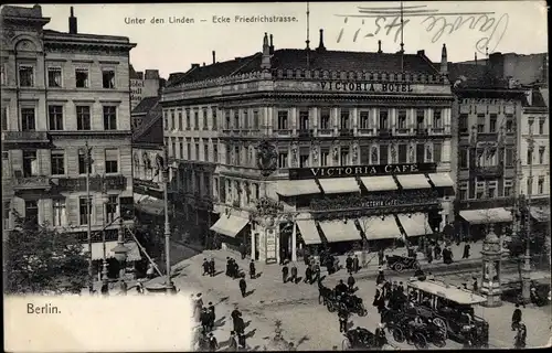 Ak Berlin Mitte, Unter den Linden Ecke Friedrichstraße, Victoria Cafe