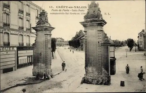 Ak Crépy in Valois Oise, Porte de Paris