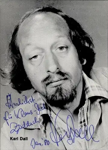 Ak Moderator, Schauspieler und Sänger Karl Dall, Portrait, Autogramm